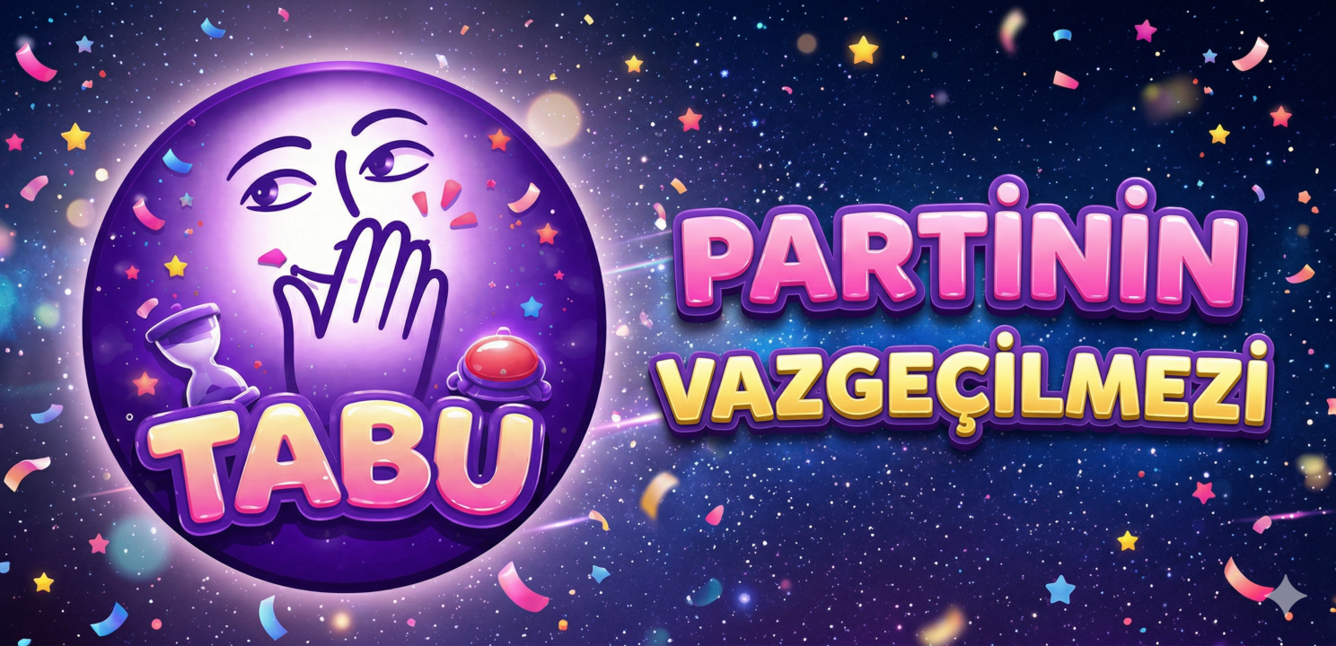 Tabu: Partinin Vazgeçilmezi